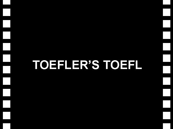 TOEFLER’S TOEFL TOEFLER’S TOEFL TOEFLER’S TOEFL TOEFLER’S TOEFL TOEFLER’S TOEFL TOEFLER’S TOEFL TOEFLER’S TOEFL