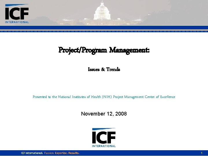 Project/Program Management: Issues & Trends Presented to the National Institutes of Health (NIH) Project