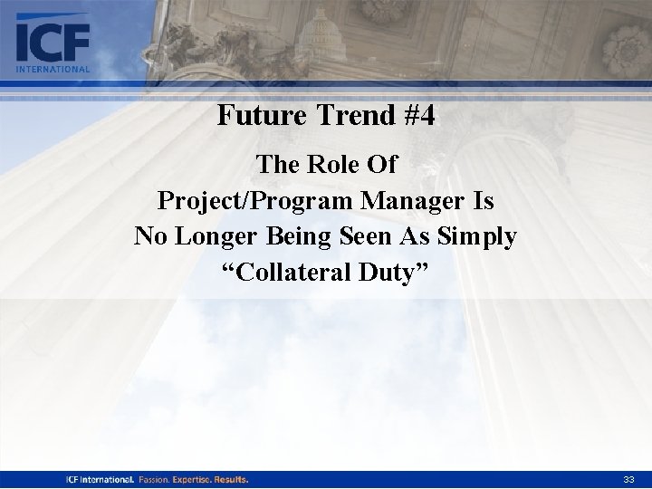 Future Trend #4 The Role Of Project/Program Manager Is No Longer Being Seen As