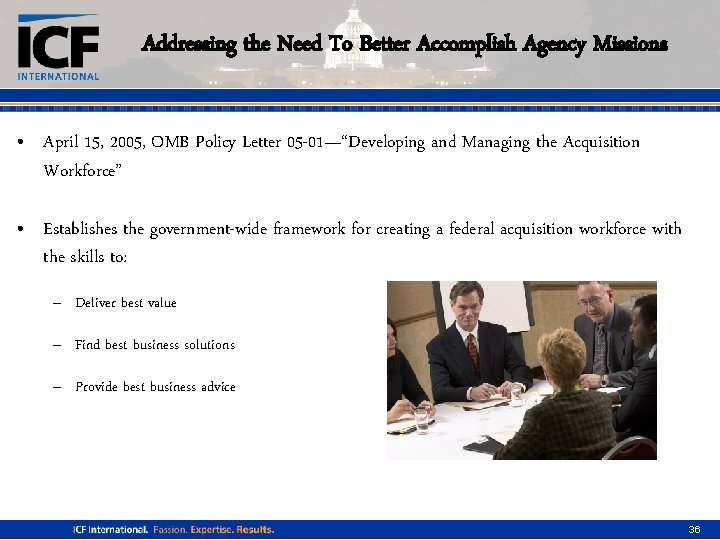 Addressing the Need To Better Accomplish Agency Missions • April 15, 2005, OMB Policy