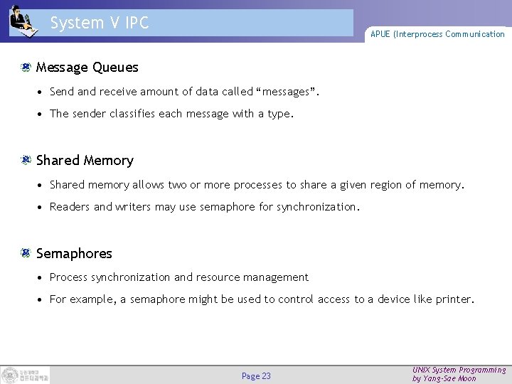 System V IPC APUE (Interprocess Communication Message Queues • Send and receive amount of
