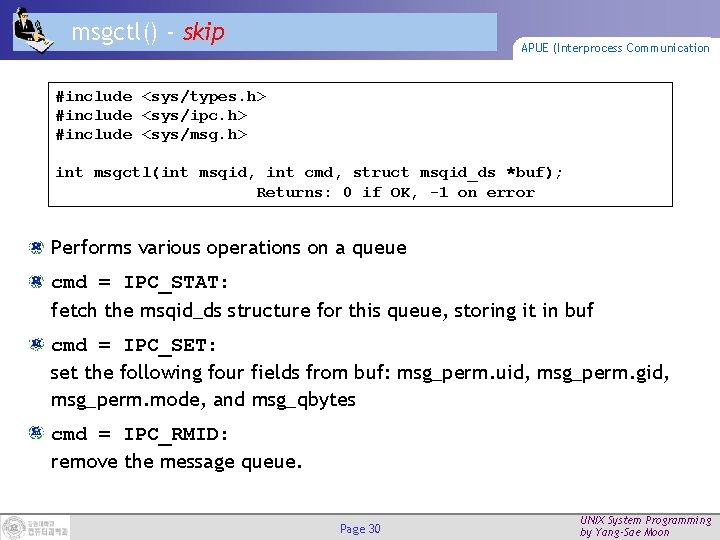 msgctl() - skip APUE (Interprocess Communication #include <sys/types. h> #include <sys/ipc. h> #include <sys/msg.