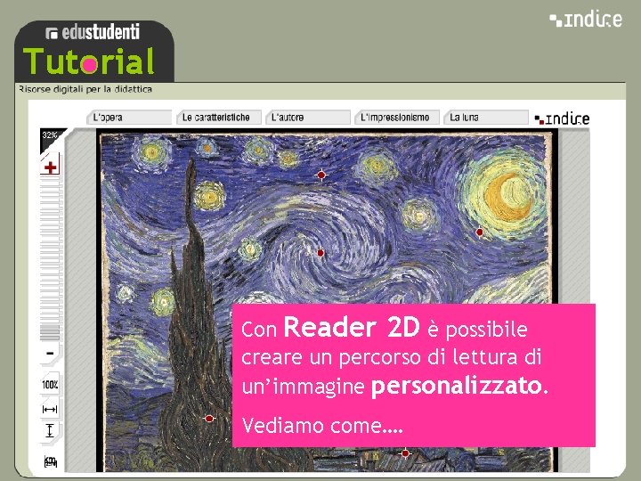 Tutorial sss Con Reader 2 D è possibile creare un percorso di lettura di