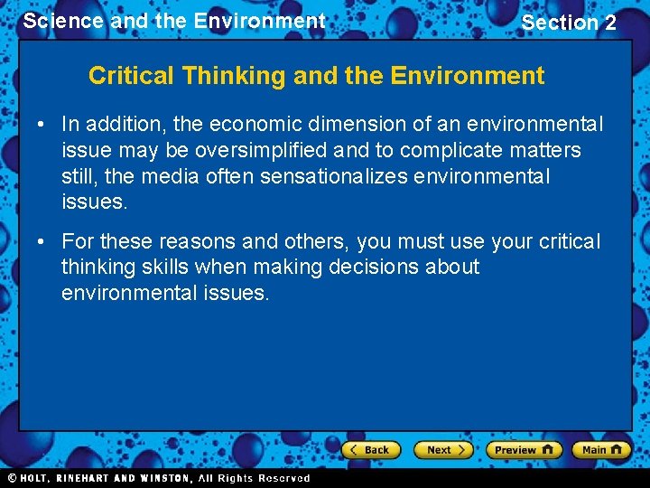 Science and the Environment Section 2 Critical Thinking and the Environment • In addition,