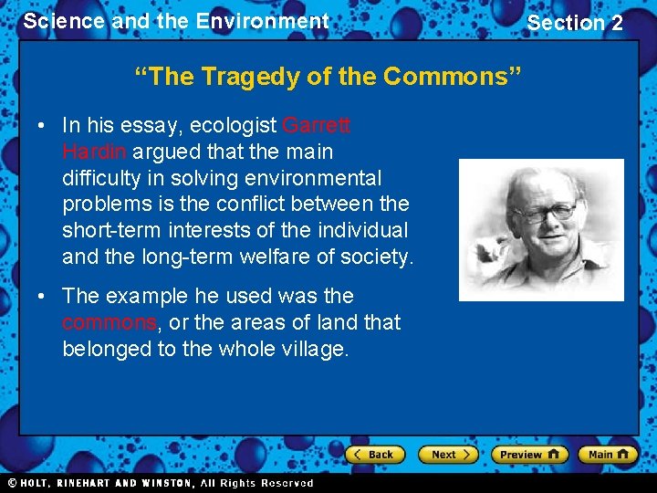 Science and the Environment “The Tragedy of the Commons” • In his essay, ecologist