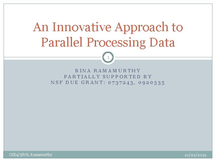 An Innovative Approach to Parallel Processing Data 1