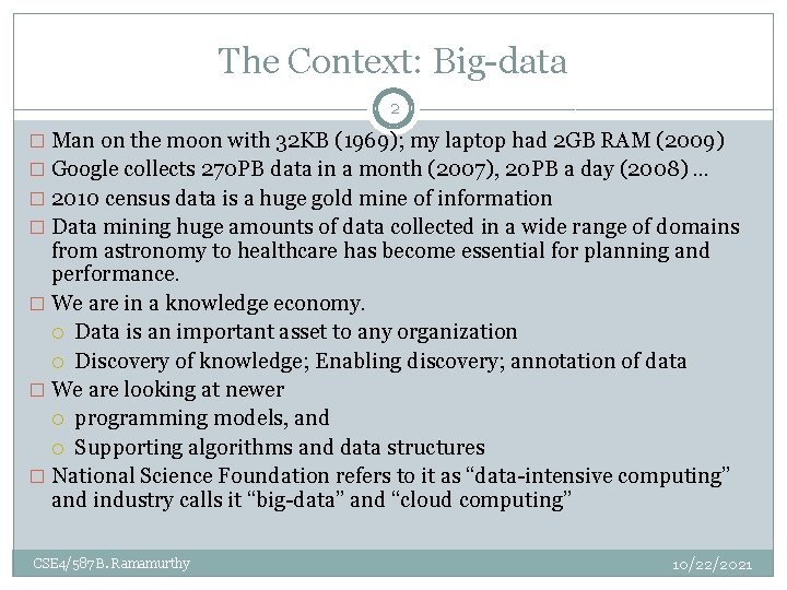 The Context: Big-data 2 � Man on the moon with 32 KB (1969); my The Context: Big-data 2 � Man on the moon with 32 KB (1969); my
