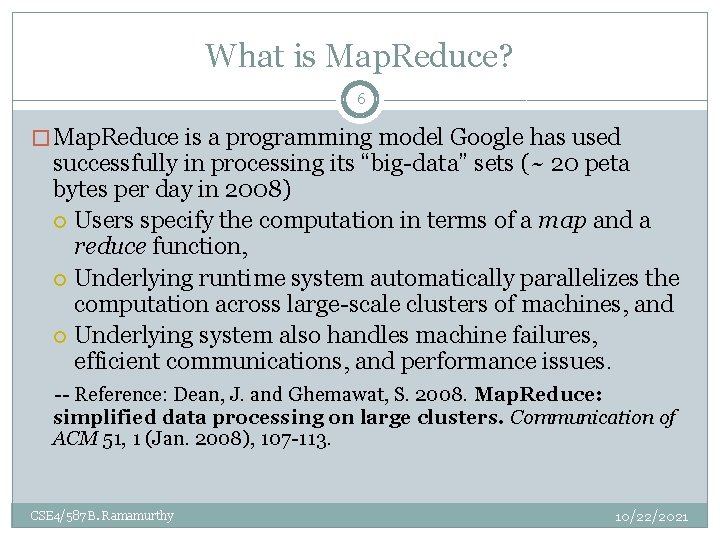 What is Map. Reduce? 6 � Map. Reduce is a programming model Google has What is Map. Reduce? 6 � Map. Reduce is a programming model Google has