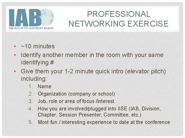 PROFESSIONAL NETWORKING EXERCISE • ~10 minutes • Identify another member in the room with
