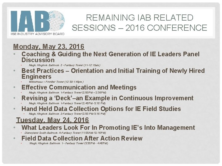 REMAINING IAB RELATED SESSIONS – 2016 CONFERENCE Monday, May 23, 2016 • Coaching &