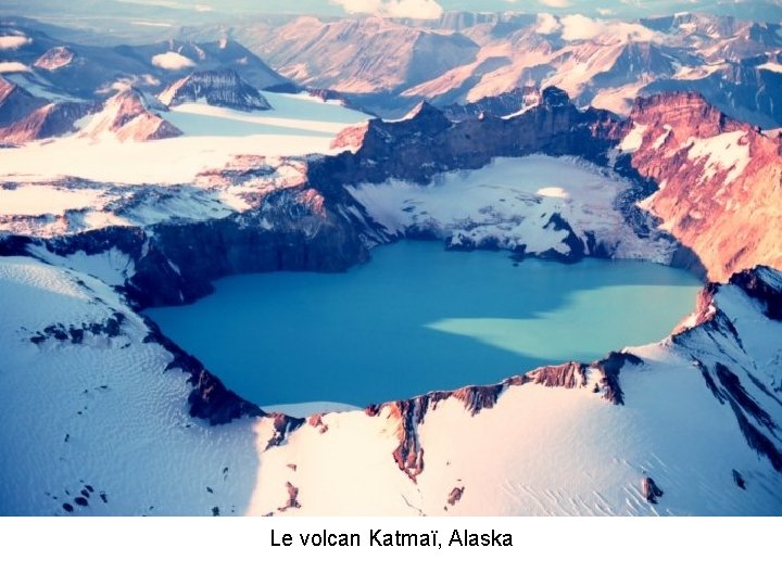 Le volcan Katmaï, Alaska 