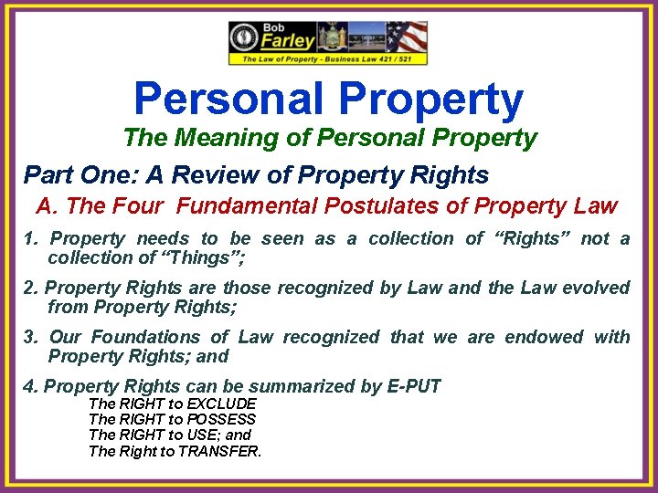 Personal Property The Meaning of Personal Property Part One: A Review of Property Rights