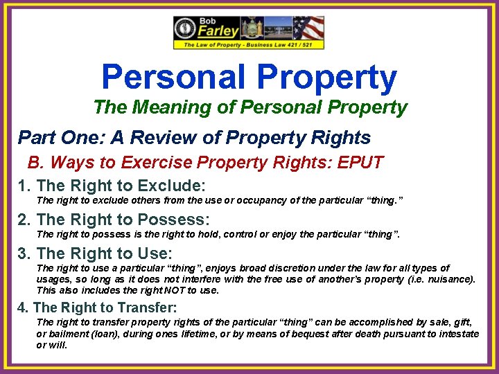 Personal Property The Meaning of Personal Property Part One: A Review of Property Rights