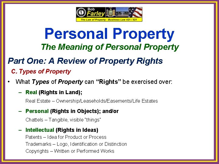 Personal Property The Meaning of Personal Property Part One: A Review of Property Rights