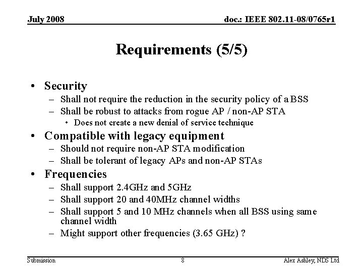 July 2008 doc. : IEEE 802. 11 -08/0765 r 1 Requirements (5/5) • Security