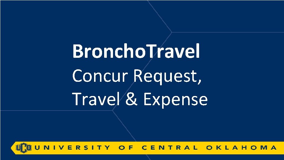 Broncho. Travel Concur Request, Travel & Expense 