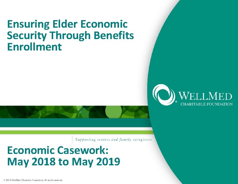 Ensuring Elder Economic Security Through Benefits Enrollment Economic Casework: May 2018 to May 2019