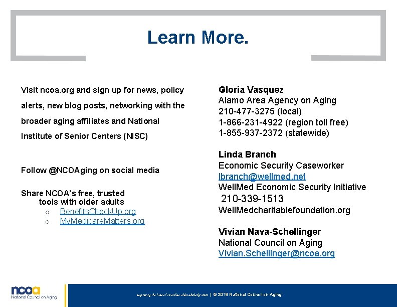 Learn More. Visit ncoa. org and sign up for news, policy alerts, new blog