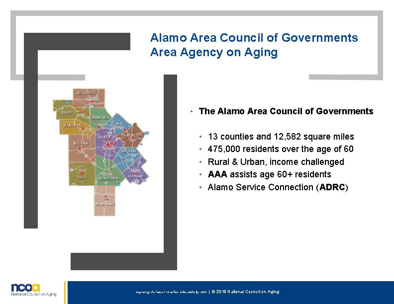 Alamo Area Council of Governments Area Agency on Aging • The Alamo Area Council