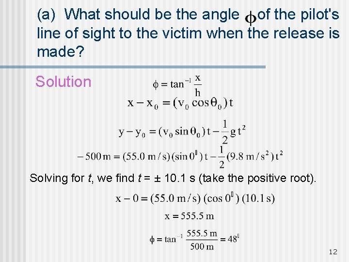 (a) What should be the angle of the pilot's line of sight to the