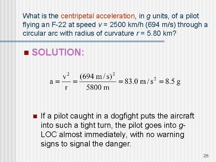 What is the centripetal acceleration, in g units, of a pilot flying an F-22