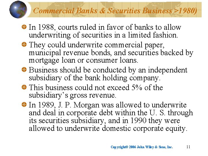 Commercial Banks & Securities Business >1980) In 1988, courts ruled in favor of banks