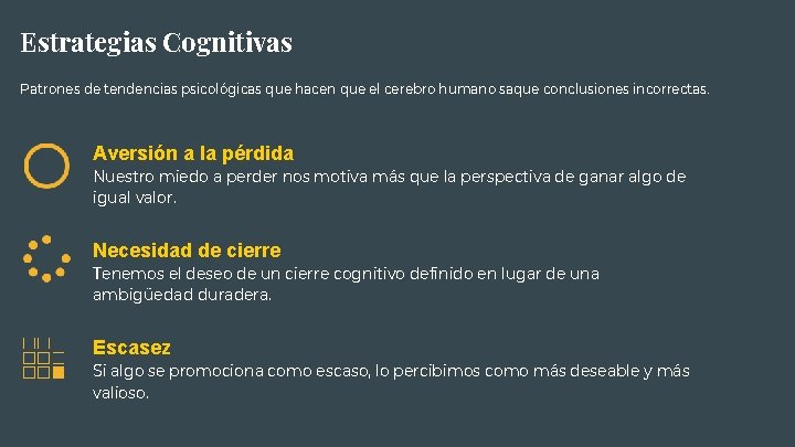 Estrategias Cognitivas Patrones de tendencias psicológicas que hacen que el cerebro humano saque conclusiones