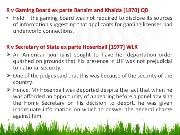 R v Gaming Board ex parte Banaim and Khaida [1970] QB • Held –