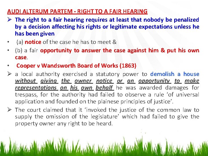 AUDI ALTERUM PARTEM - RIGHT TO A FAIR HEARING Ø The right to a