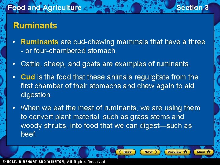 Food and Agriculture Section 3 Ruminants • Ruminants are cud-chewing mammals that have a