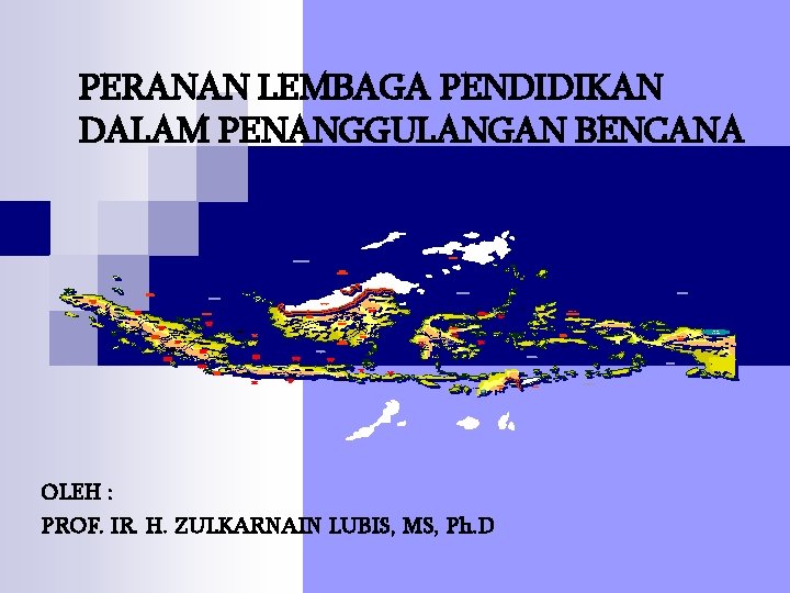 PERANAN LEMBAGA PENDIDIKAN DALAM PENANGGULANGAN BENCANA PHILIPINA LAUT CINA SELATAN BRUNEI DARUSSALAM LAUT PASIFIK