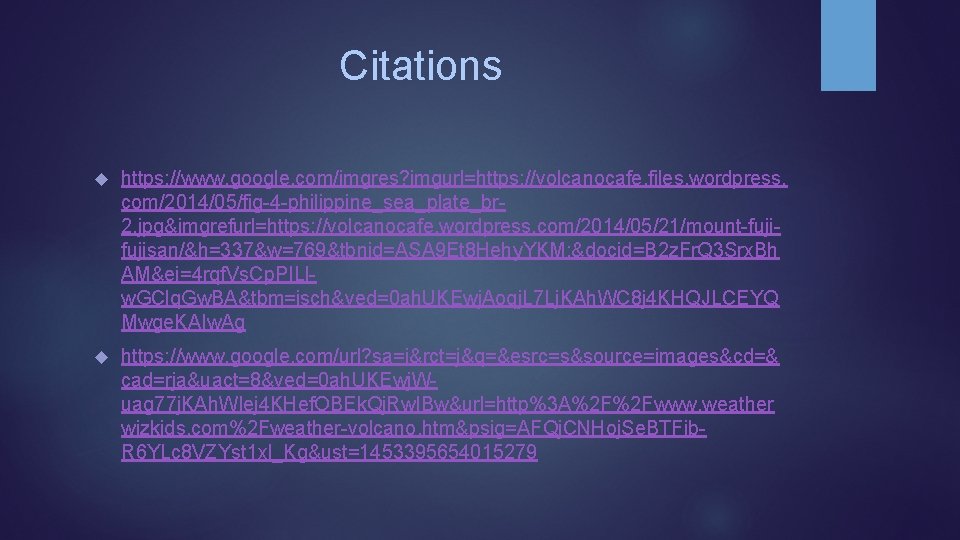 Citations https: //www. google. com/imgres? imgurl=https: //volcanocafe. files. wordpress. com/2014/05/fig-4 -philippine_sea_plate_br 2. jpg&imgrefurl=https: //volcanocafe.