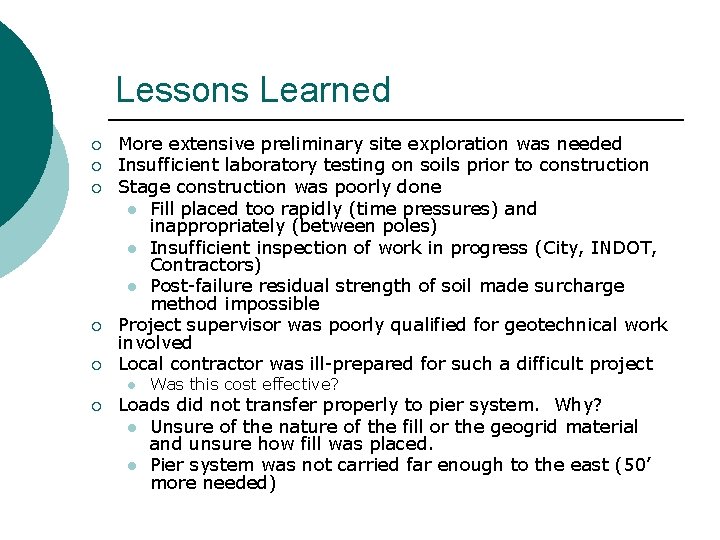 Lessons Learned Through Evaluation of a Road Construction