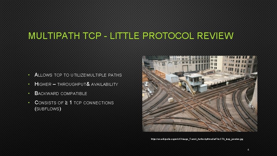 MULTIPATH TCP - LITTLE PROTOCOL REVIEW • ALLOWS TCP TO UTILIZE MULTIPLE PATHS •