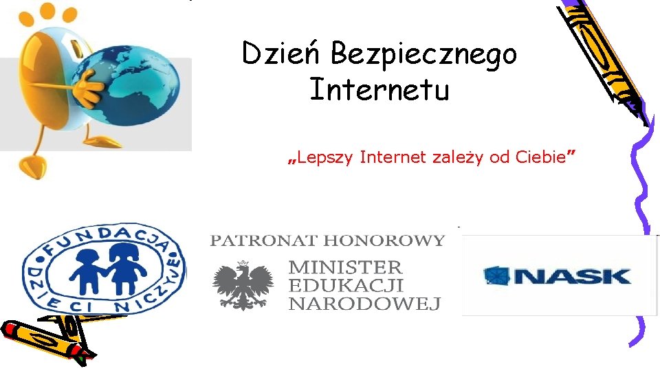 Dzień Bezpiecznego Internetu „Lepszy Internet zależy od Ciebie” 