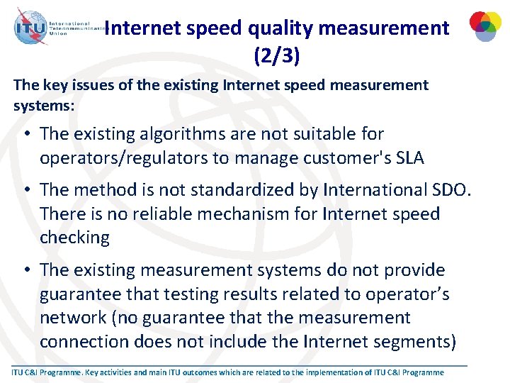 Internet speed quality measurement (2/3) The key issues of the existing Internet speed measurement