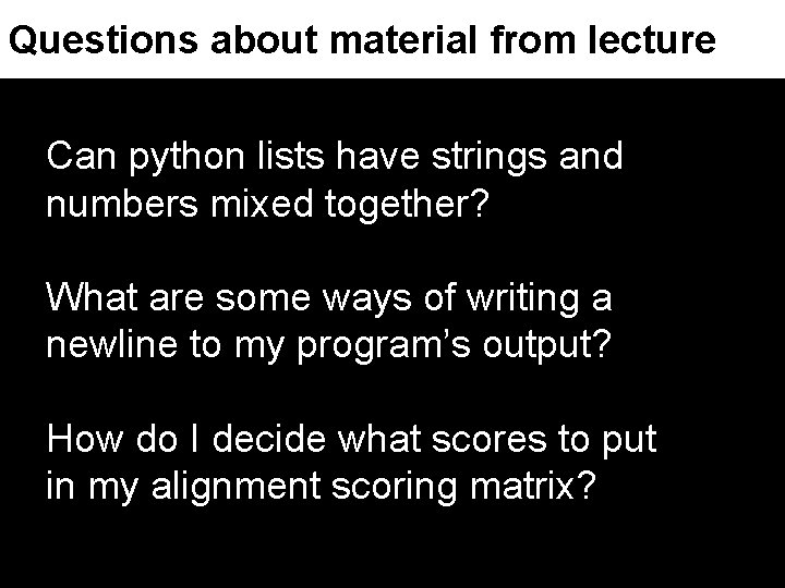 Questions about material from lecture Can python lists have strings and numbers mixed together?