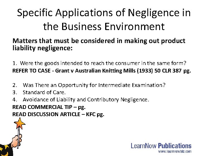 Specific Applications of Negligence in the Business Environment Matters that must be considered in