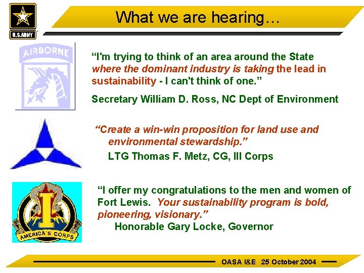 What we are hearing… “I'm trying to think of an area around the State