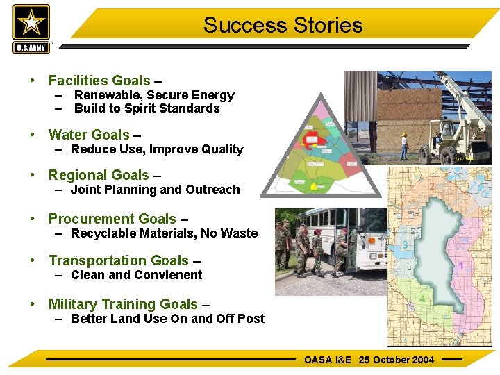 Success Stories • Facilities Goals – – Renewable, Secure Energy – Build to Spirit