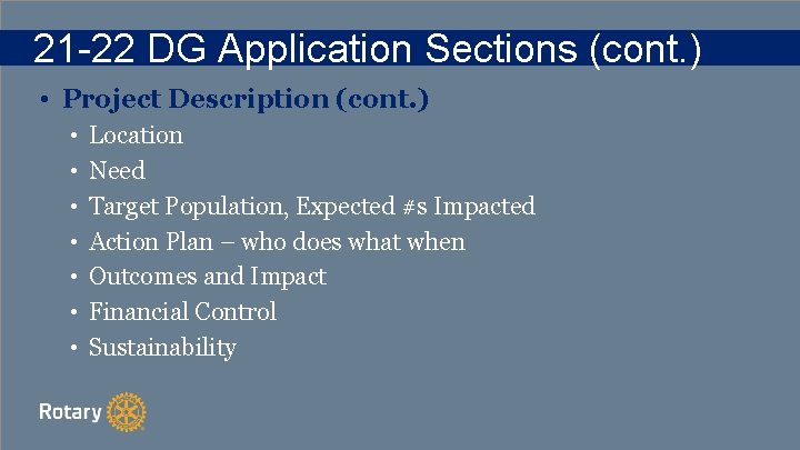 21 -22 DG Application Sections (cont. ) • Project Description (cont. ) • •