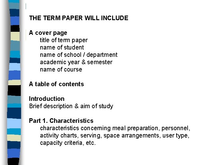 THE TERM PAPER WILL INCLUDE A cover page title of term paper name of