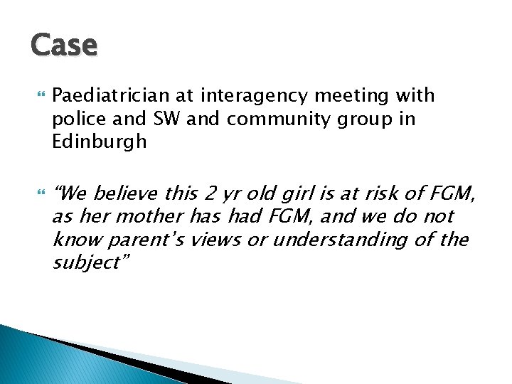 Case Paediatrician at interagency meeting with police and SW and community group in Edinburgh