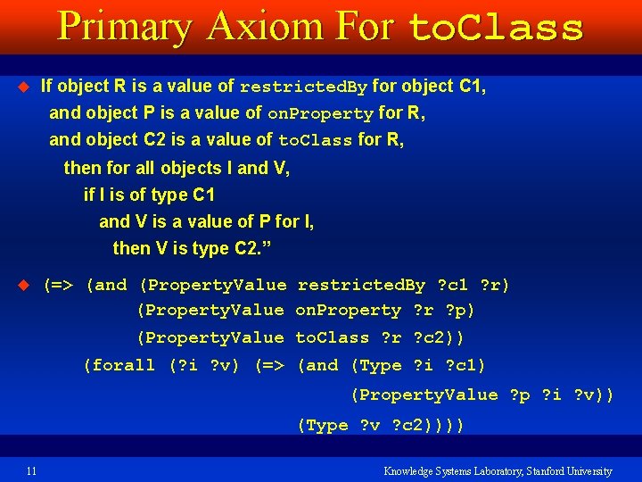 Primary Axiom For to. Class u If object R is a value of restricted.