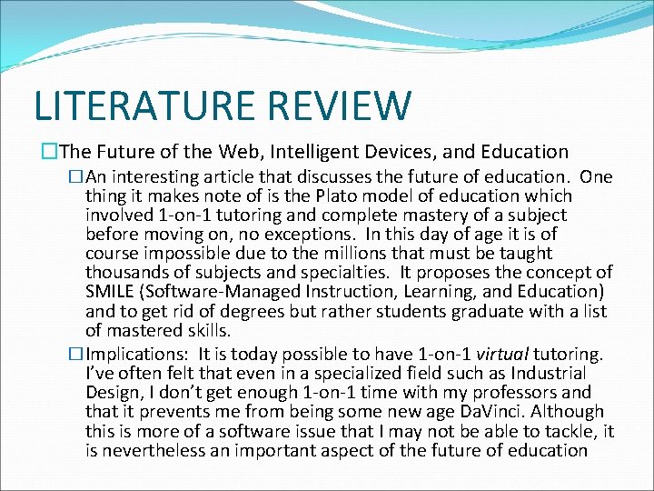 LITERATURE REVIEW �The Future of the Web, Intelligent Devices, and Education �An interesting article