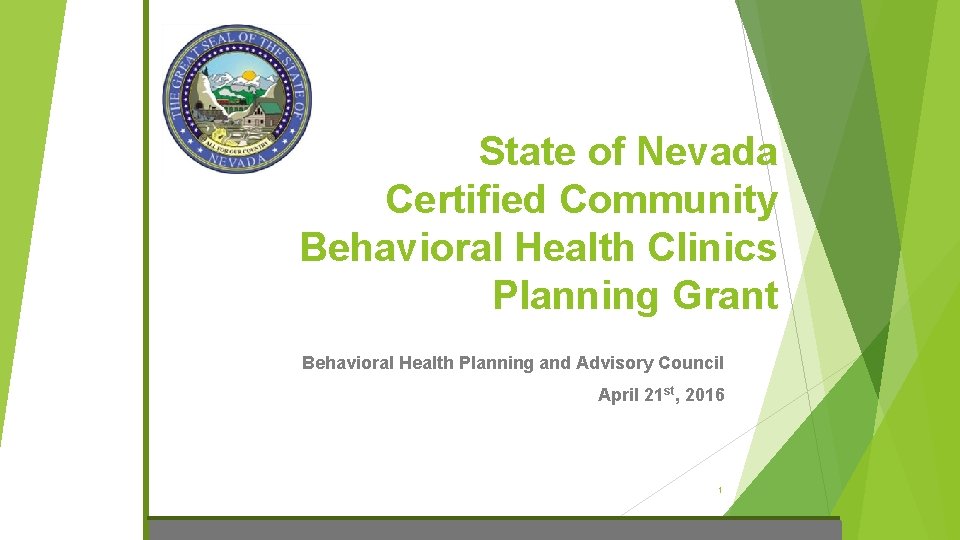 State of Nevada Certified Community Behavioral Health Clinics Planning Grant Behavioral Health Planning and