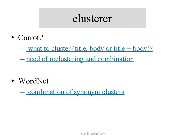 clusterer • Carrot 2 – what to cluster (title, body or title + body)?