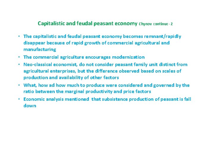 Capitalistic and feudal peasant economy Chynov continue -2 • The capitalistic and feudal peasant