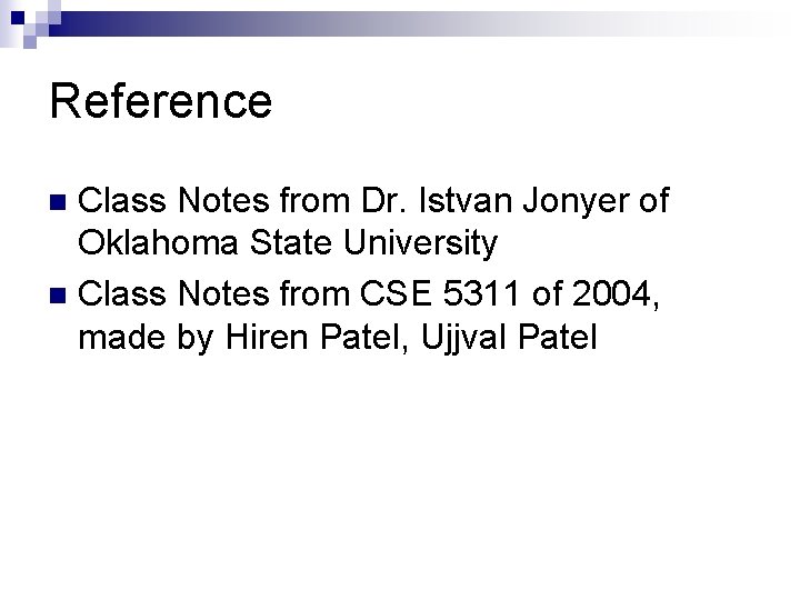 Reference Class Notes from Dr. Istvan Jonyer of Oklahoma State University n Class Notes