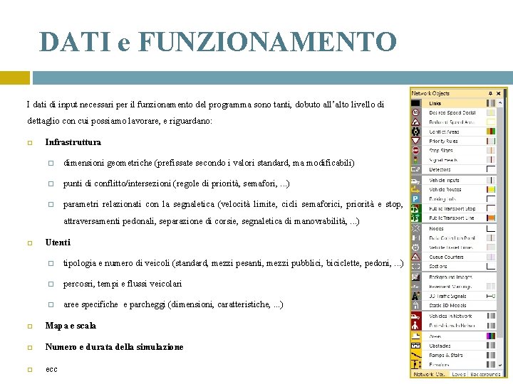 DATI e FUNZIONAMENTO I dati di input necessari per il funzionamento del programma sono